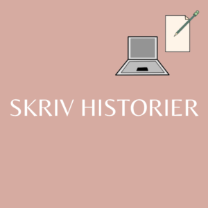 dansk skriv historier